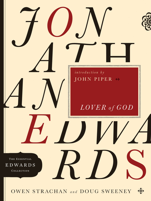Title details for Jonathan Edwards Lover of God by Owen Strachan - Available